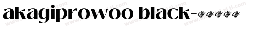 akagiprowoo black字体转换